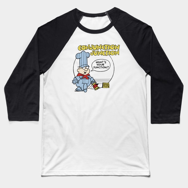 Conjunction Junction - engineer Baseball T-Shirt by kareemik